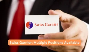 Swiss Garnier Multiple Positions Available