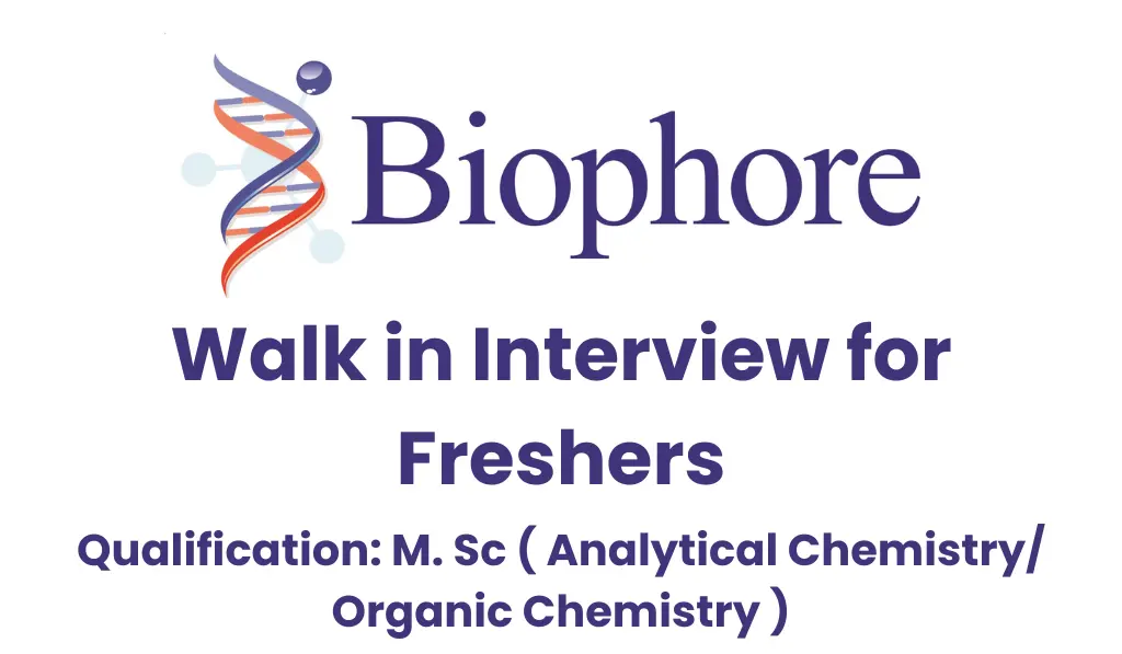 Biophore Freshers Walk-In