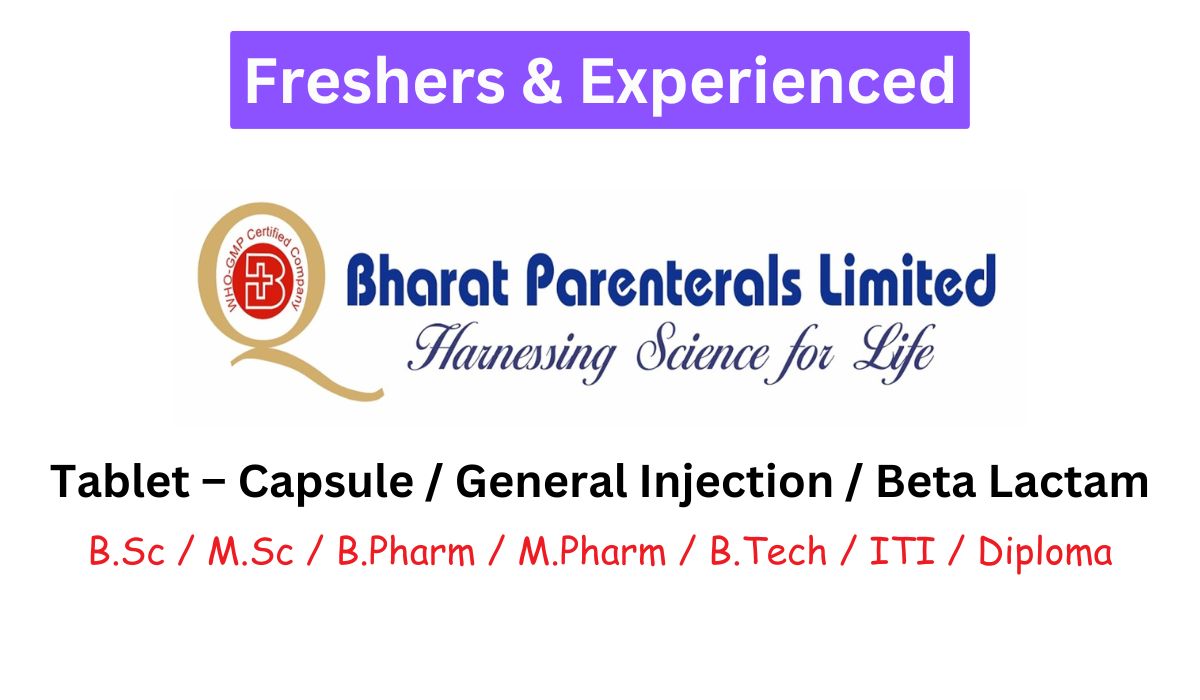 Bharat Parenterals - Career Opportunity for B.Sc