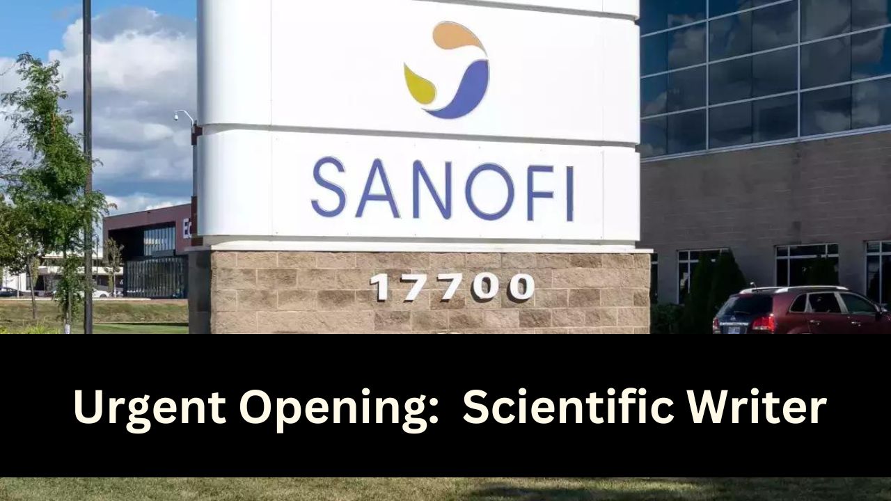Sanofi - Urgent Job Opening for Scientific Writer