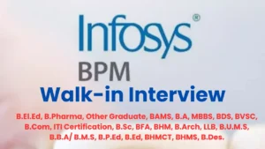 Infosys BPM Walk in Interview