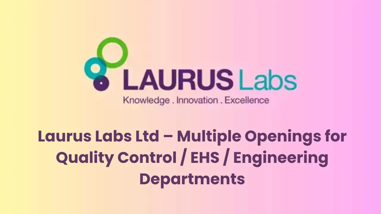 Laurus Labs Multiple Openings