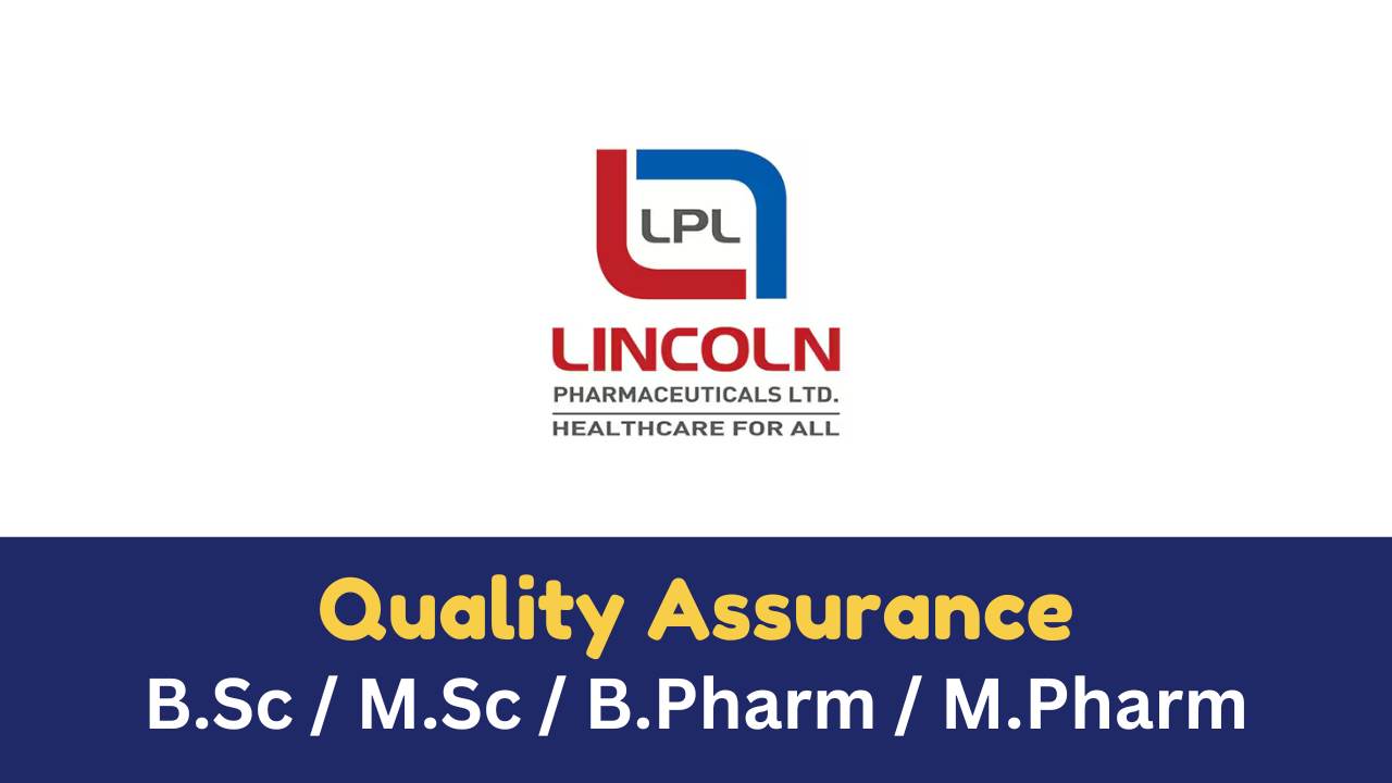LPL Lincoln Job Opening for B.Sc / M.Sc / B.Pharm / M.Pharm