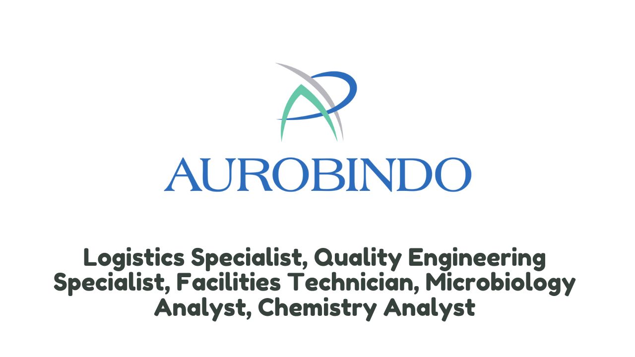 Aurobindo Pharma – Multiple Job Openings in Various Departments