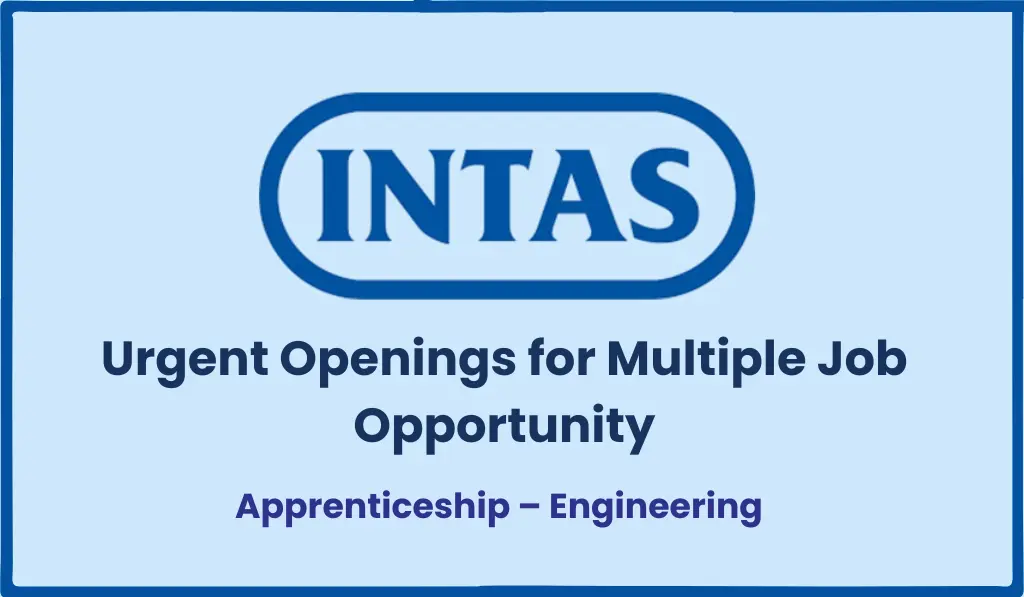 Intas Pharmaceuticals Urgent Hiring