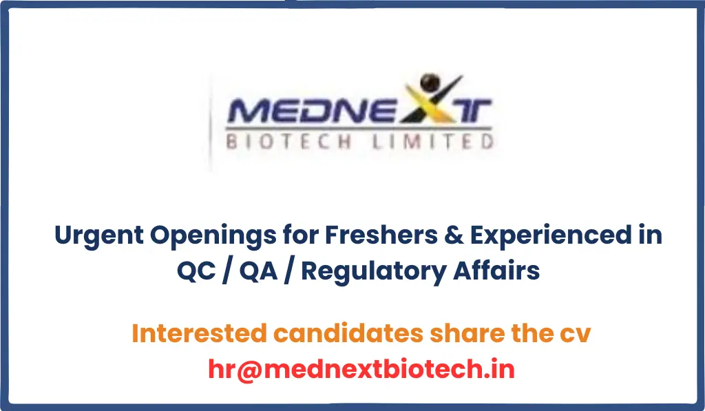 Mednext Biotech Limited – Urgent Openings