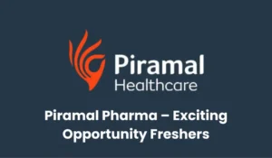 Piramal Pharma Hiring
