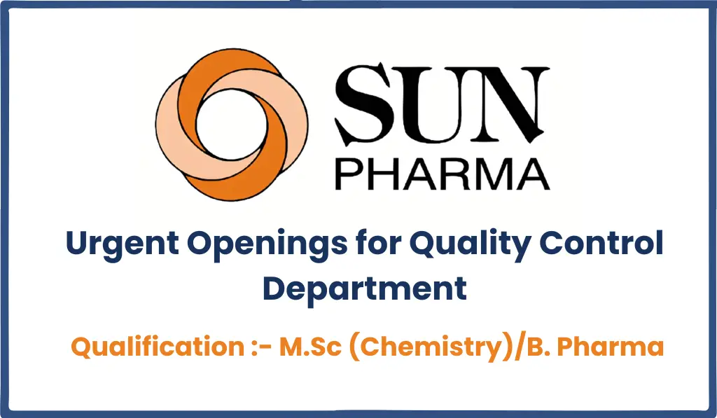 Sun Pharma Urgent Hiring