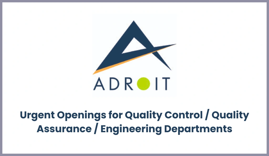 Adroit Pharmachem Urgent Openings