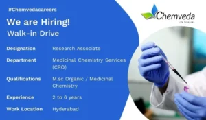 Chemveda Life Sciences – Walk-In Interview