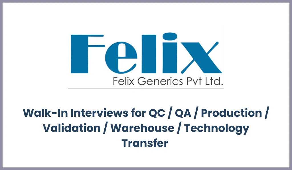 Felix Generics Walk-In Interview