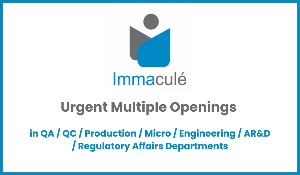 Immacule Lifesciences Urgent Hiring