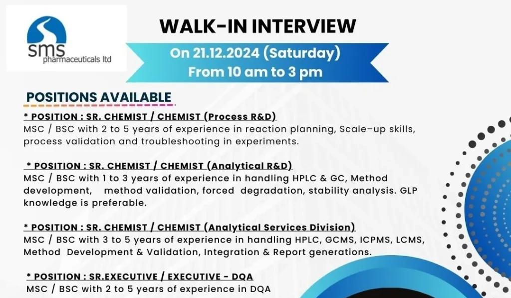 SMS Pharmaceuticals Ltd – Walk-In Interviews
