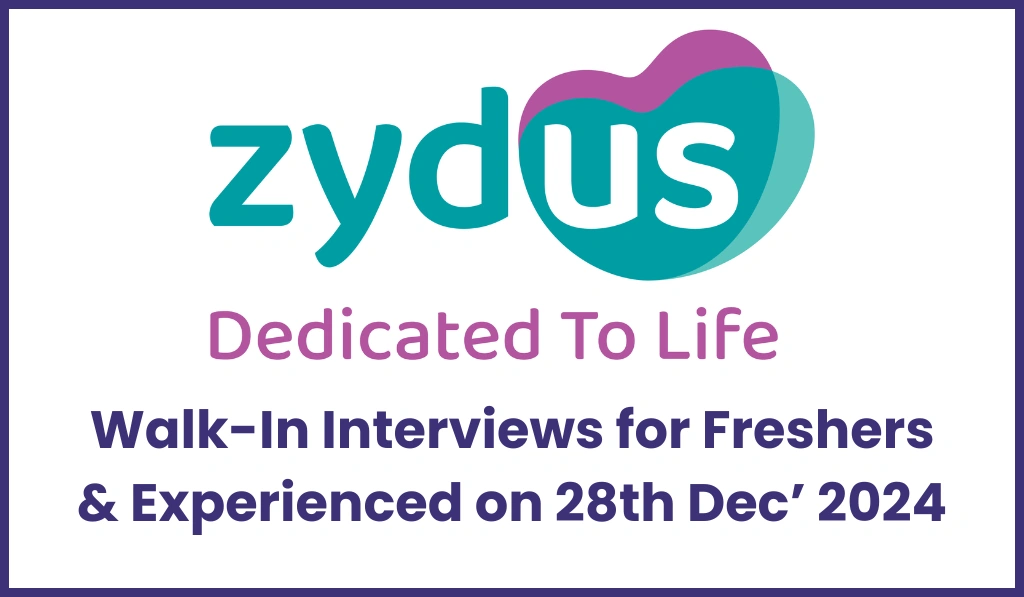 Zydus Lifesciences – Walk-In Interview