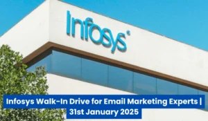 Infosys Walk-In Drive for Email Marketing Experts