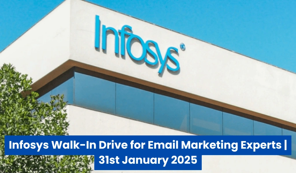 Infosys Walk-In Drive for Email Marketing Experts