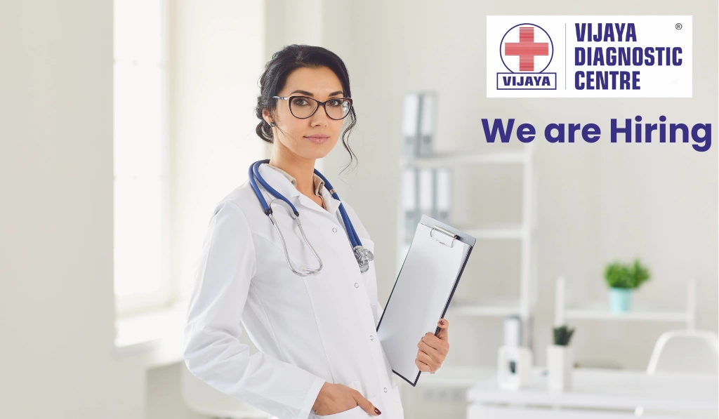 Vijaya Diagnostic Centre Hiring Any Graduates