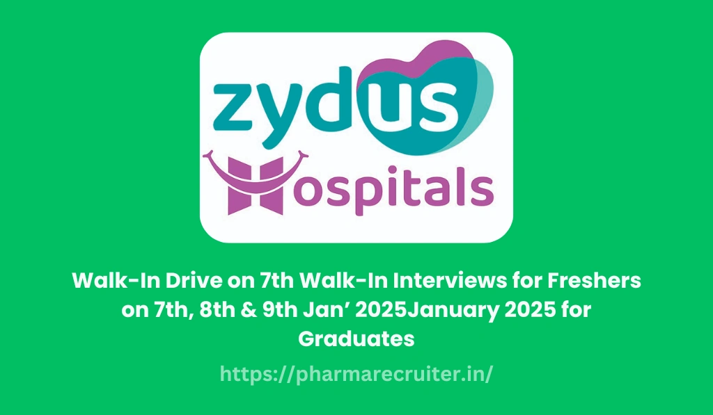 ZYDUS – Walk-In Interviews