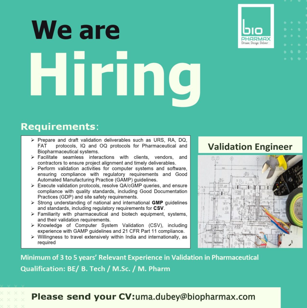 BioPharmax Is Hiring for Validation Engineer with BE/B. Tech / M.Sc. / M. Pharm