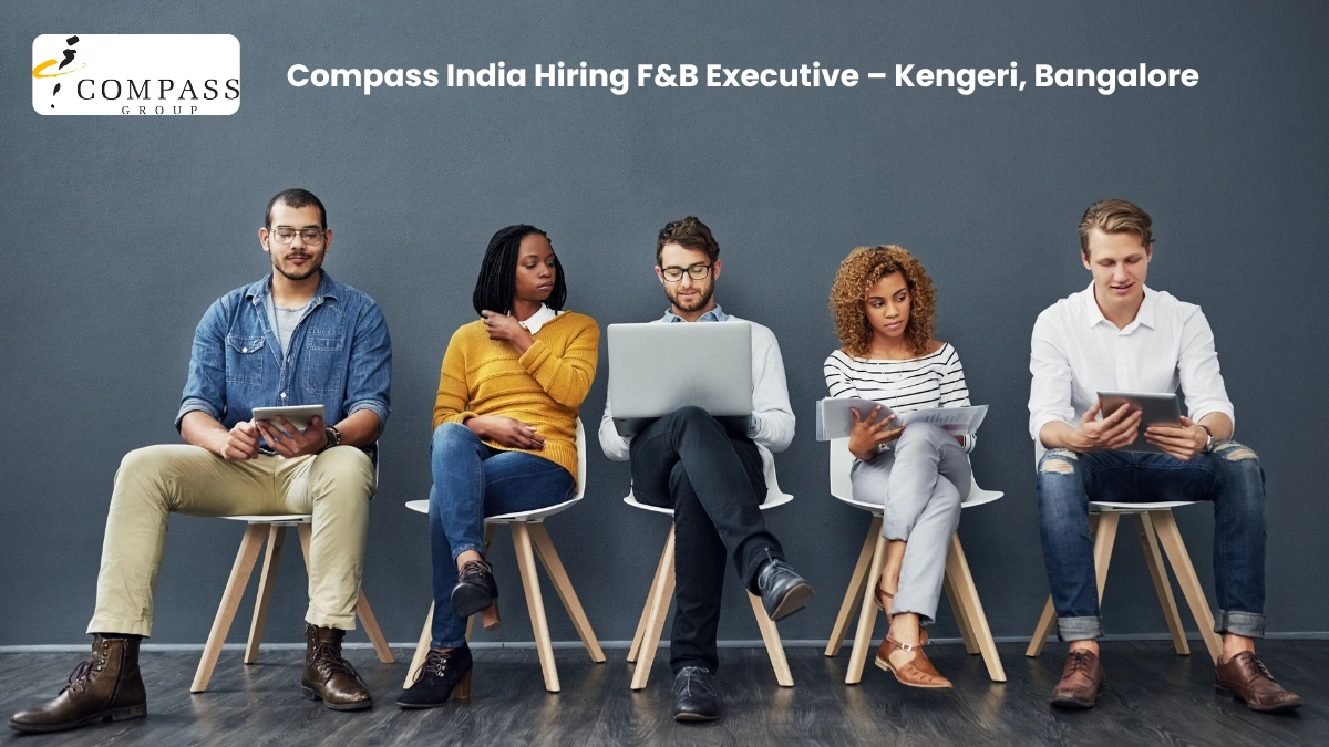 Compass India Hiring F&B Executive – Kengeri, Bangalore