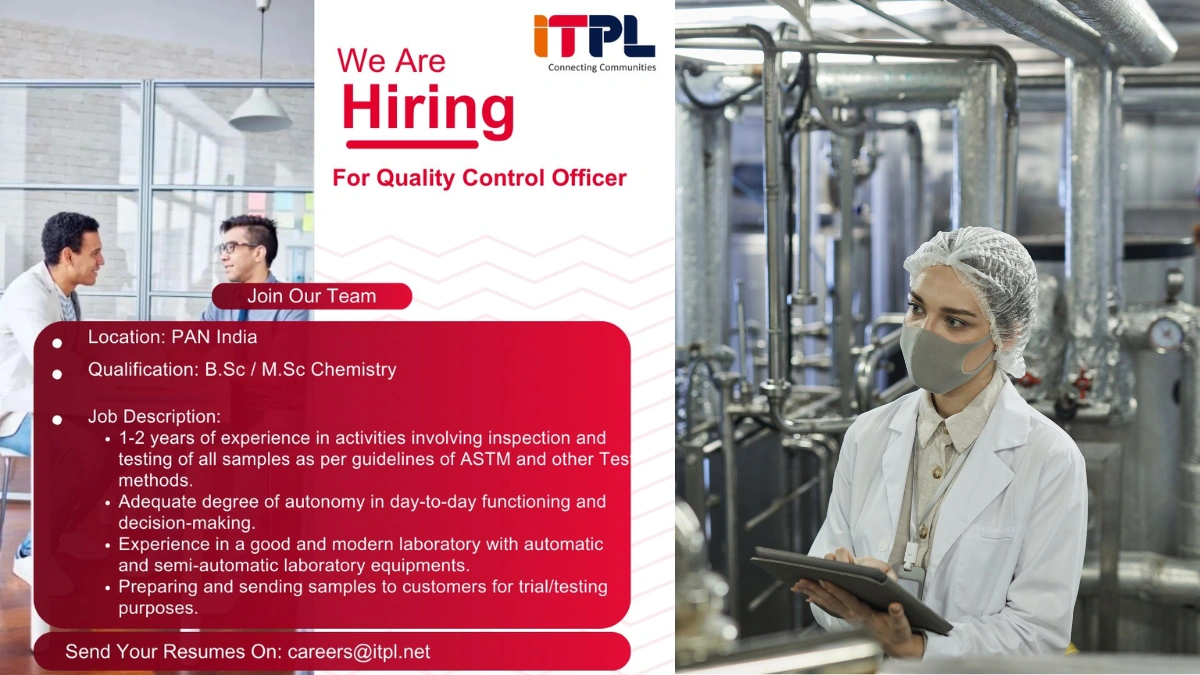 ITPL Is Actively Hiring for Quality Control Officer in PAN India