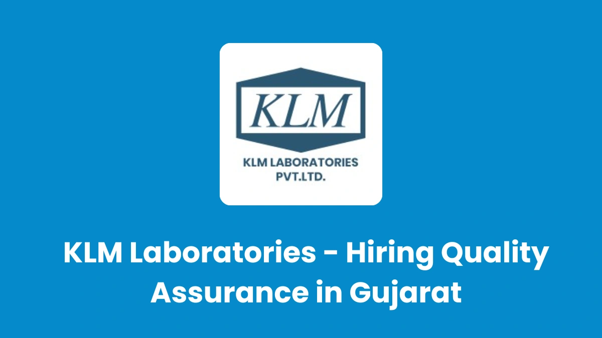 KLM Laboratories Hiring QA