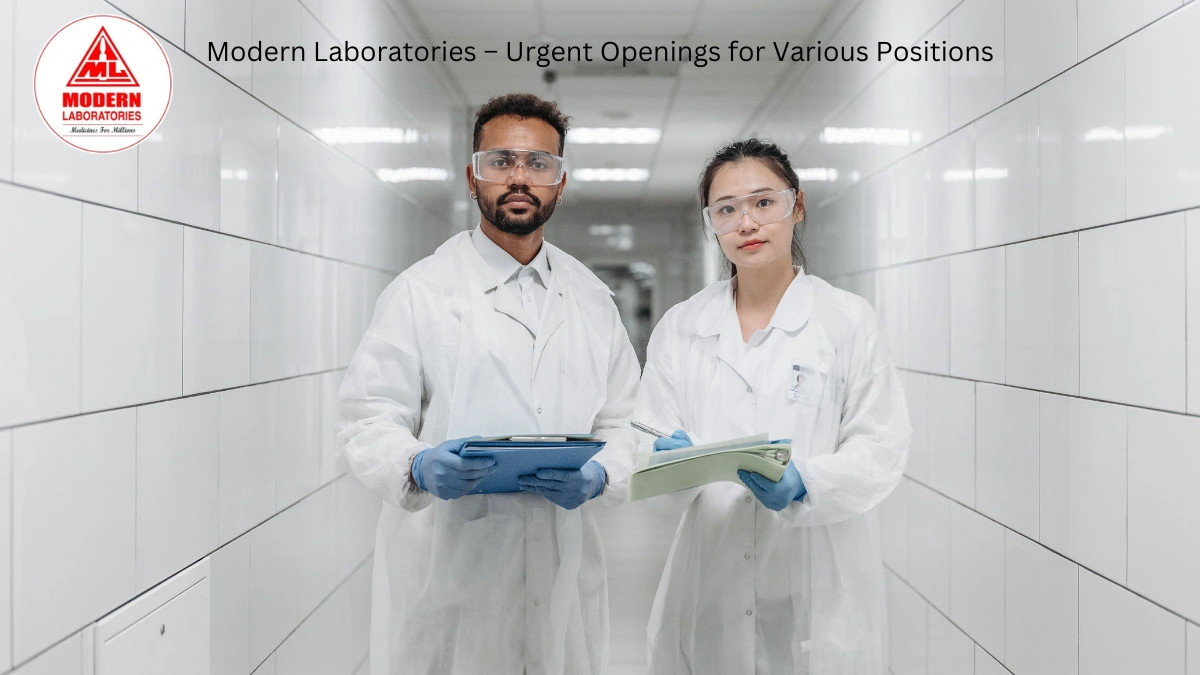 Modern Laboratories – Urgent Openings for Various Positions