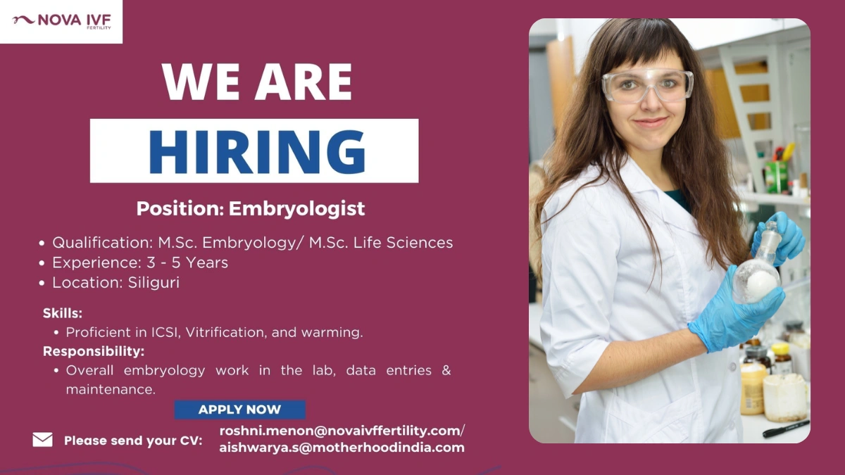 NOVA IVF Fertility Is Actively Hiring An Embryologist