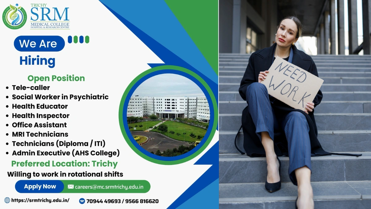 SRM Medical College Hospital & Research Centre - Urgent Hiring for Multiple Positions