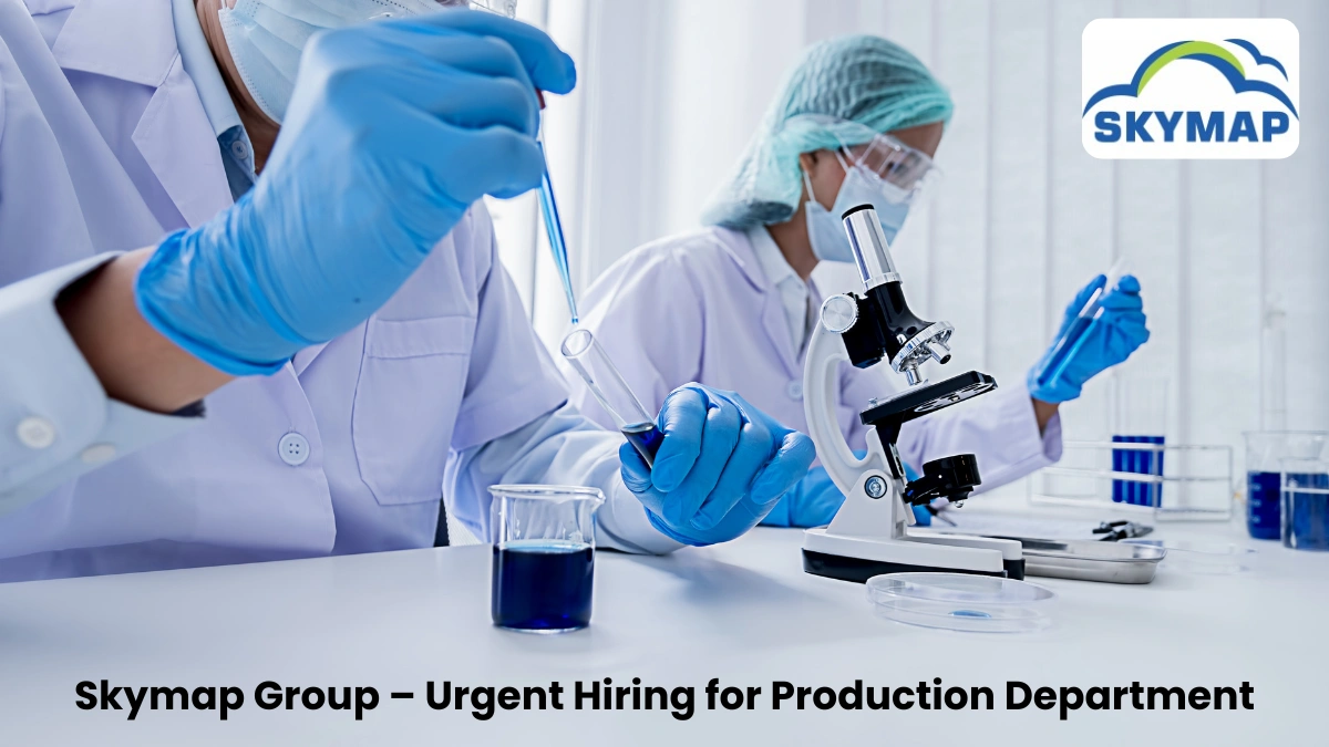 Skymap Group – Urgent Hiring for Production Department