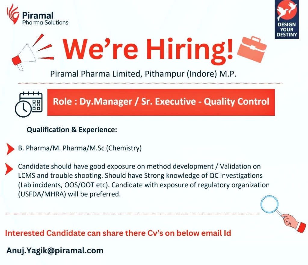 Piramal Pharma Solutions - Hiring for Dy. Manager / Sr. Executive - Quality Control