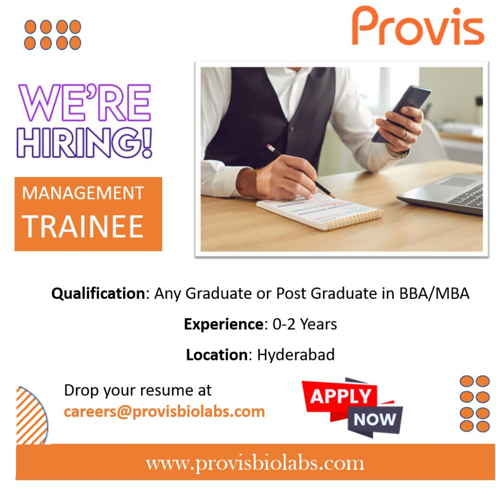 Provis Biolabs Is Actively Hiring for Management Trainee in Hyderabad