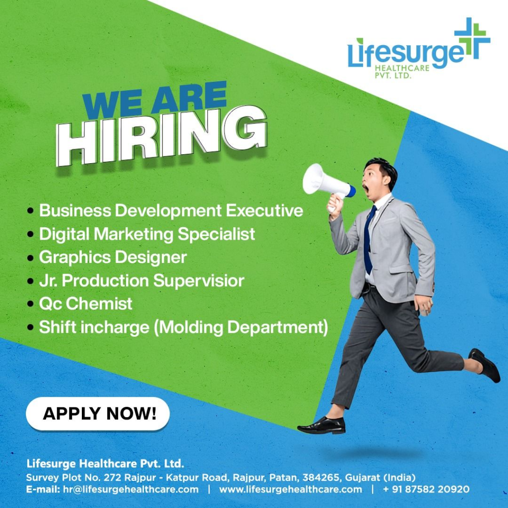 Lifesurge Healthcare Pvt. Ltd - Current Openings for QC Chemist / Jr. Production Supervisor / Graphic Designer and More