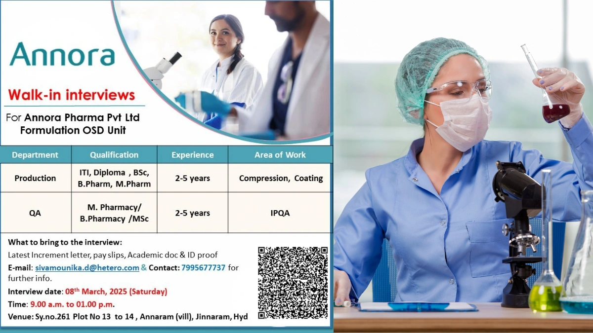 Annora Pharma Walk-In Interviews - Formulation OSD Unit in Hyderabad
