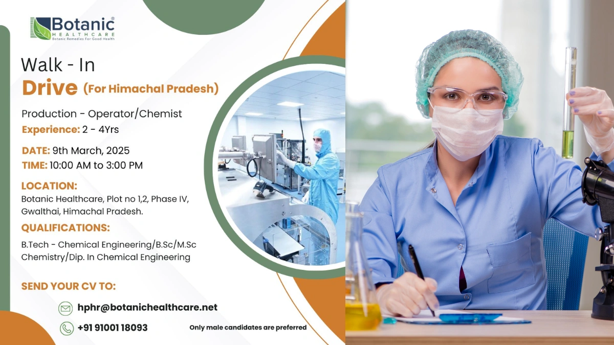 Botanic Healthcare Walk-In Drive - Production Roles in Himachal Pradesh