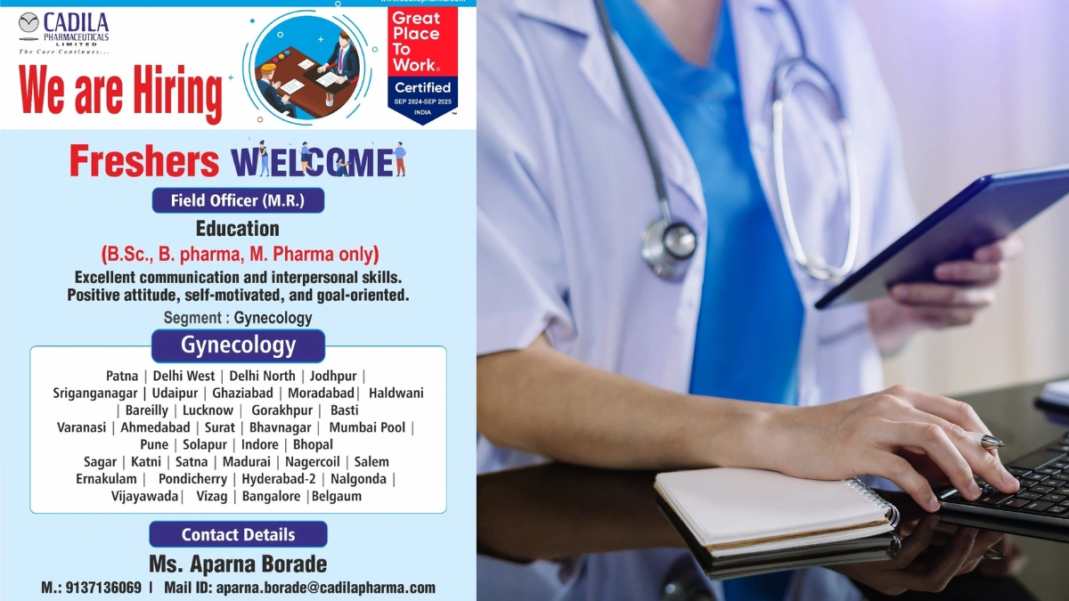 Cadila Pharmaceuticals Hiring for Field Officer (M.R.) Opportunities Across India!