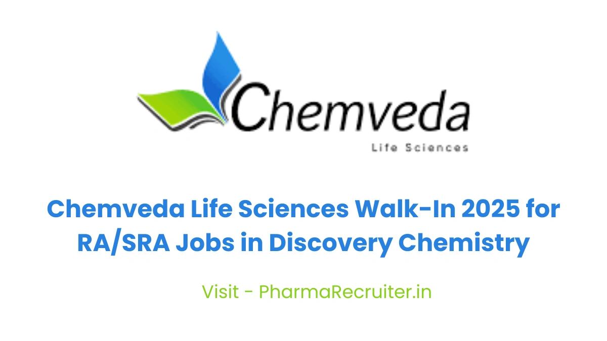 Chemveda Life Sciences Walk-In 2025 in Discovery Chemistry