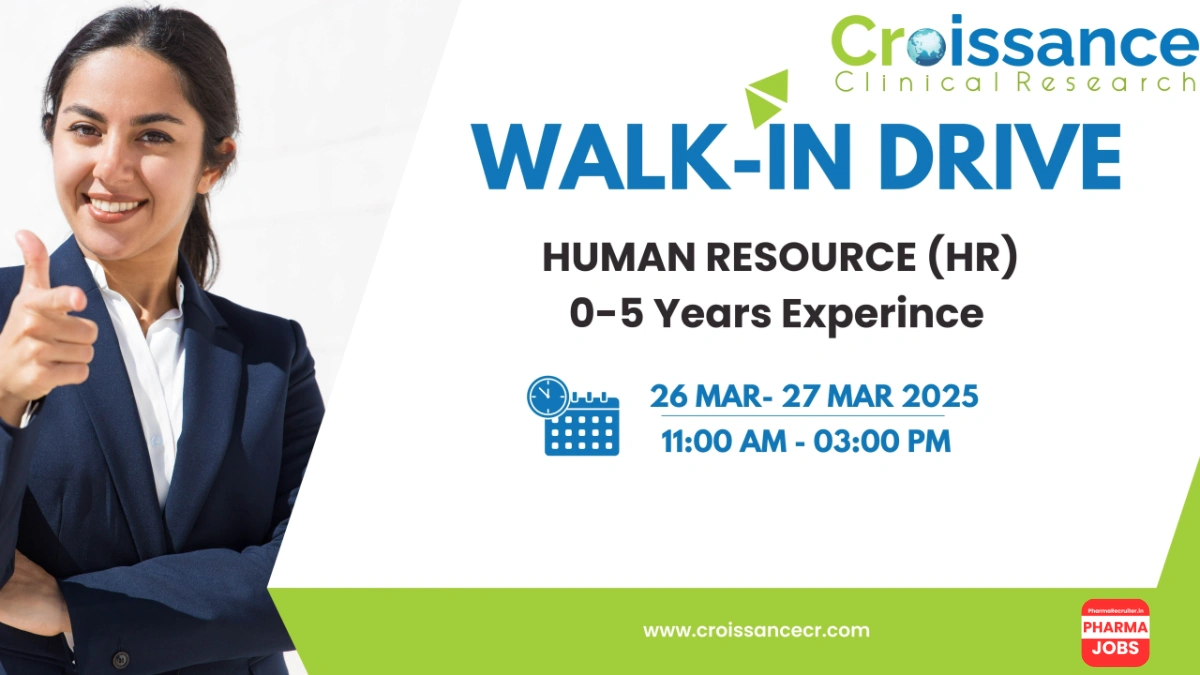 Croissance Clinical Research Walk-In Drive for Human Resource (HR) – March 26-27, 2025