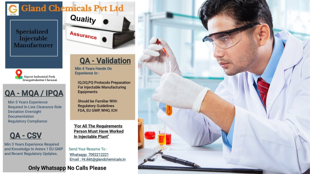Gland Chemicals Pvt Ltd – Hiring for QA Roles in Injectable Manufacturing (Chennai)