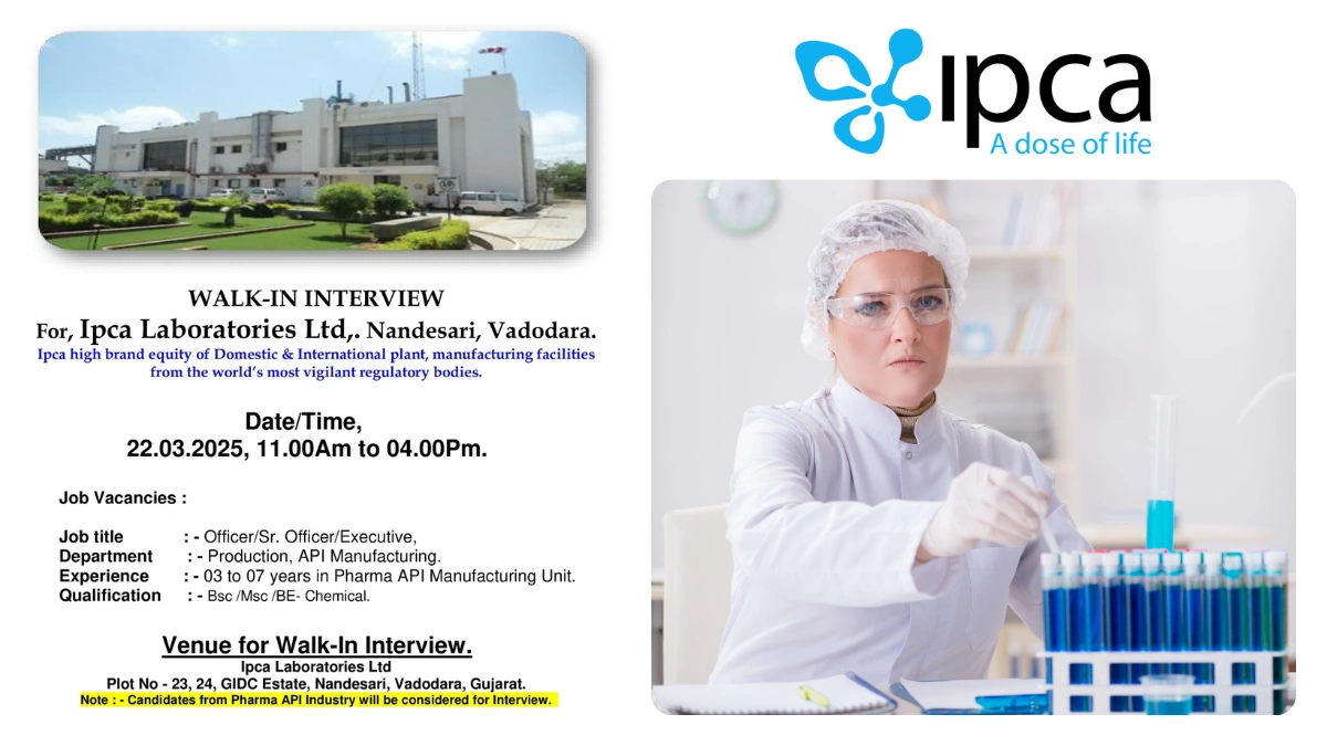 Ipca Laboratories – Walk-In Interviews in Vadodara on March 22, 2025