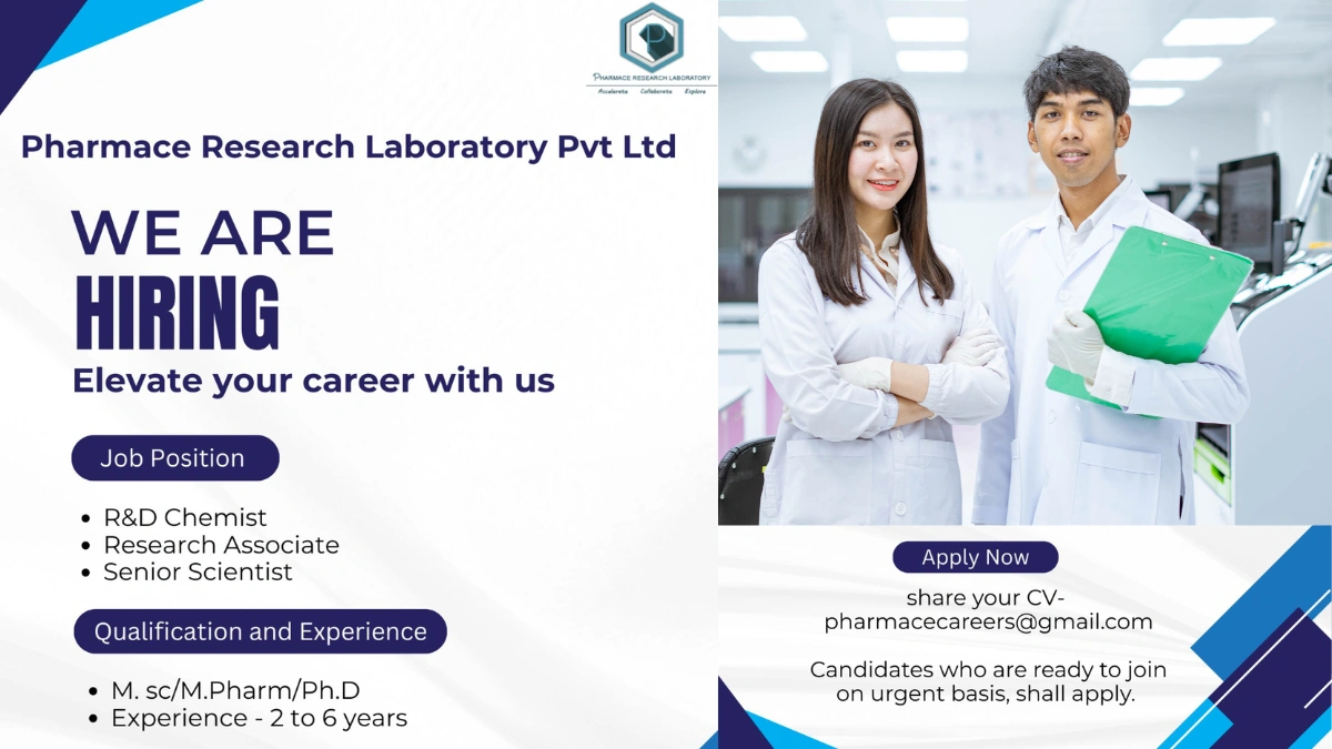 Pharmace Research Laboratory Is Hiring R&D Chemist, Research Associate and Senior Scientist