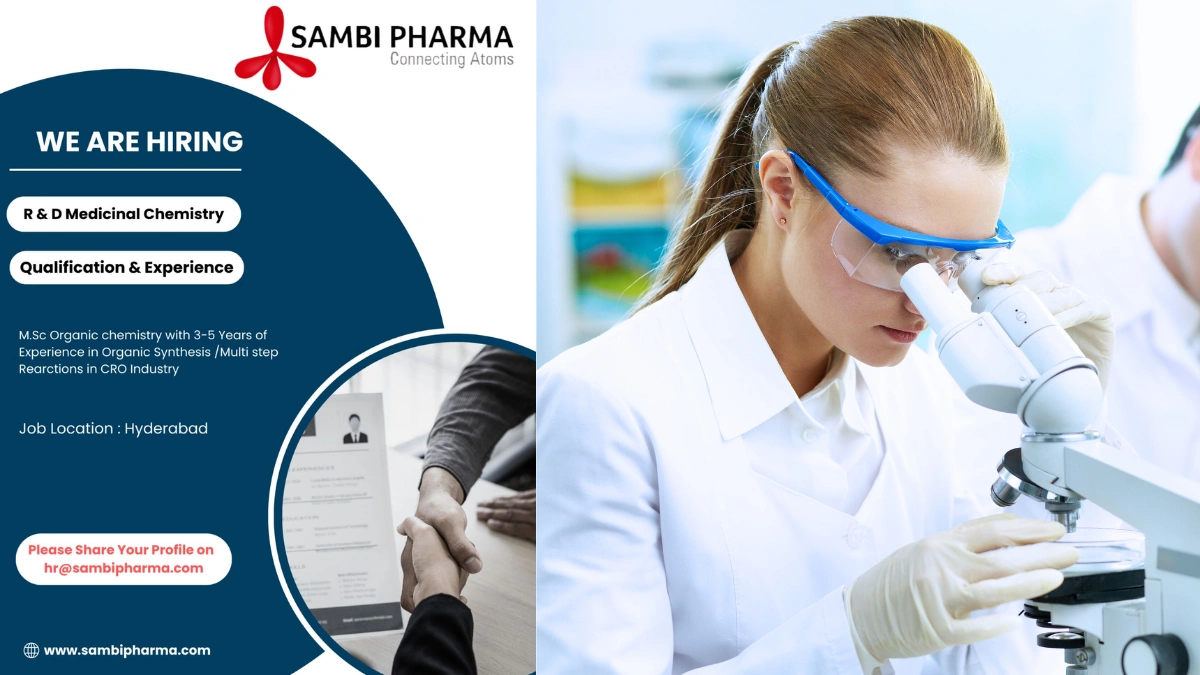 Sambipharma Hiring for R&D Medicinal Chemistry Opportunities in Hyderabad