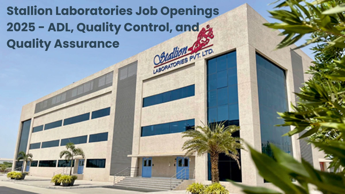 Stallion Laboratories Job Openings 2025 - ADL, Quality Control, and Quality Assurance