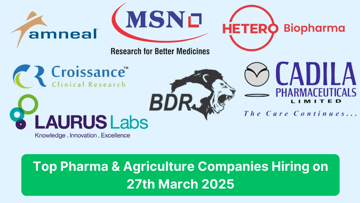 Top Pharma & Agriculture Companies Hiring on 27th March 2025