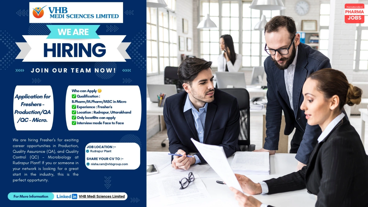 VHB Medi Sciences Walk-In Drive for Freshers in Production, QA, and QC-Micro