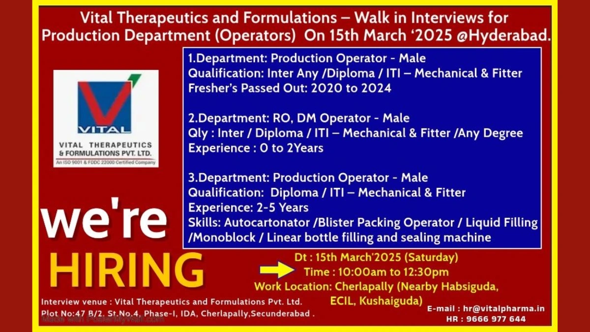 Vital Therapeutics & Formulations Walk-In Interviews for Production Operators in Hyderabad