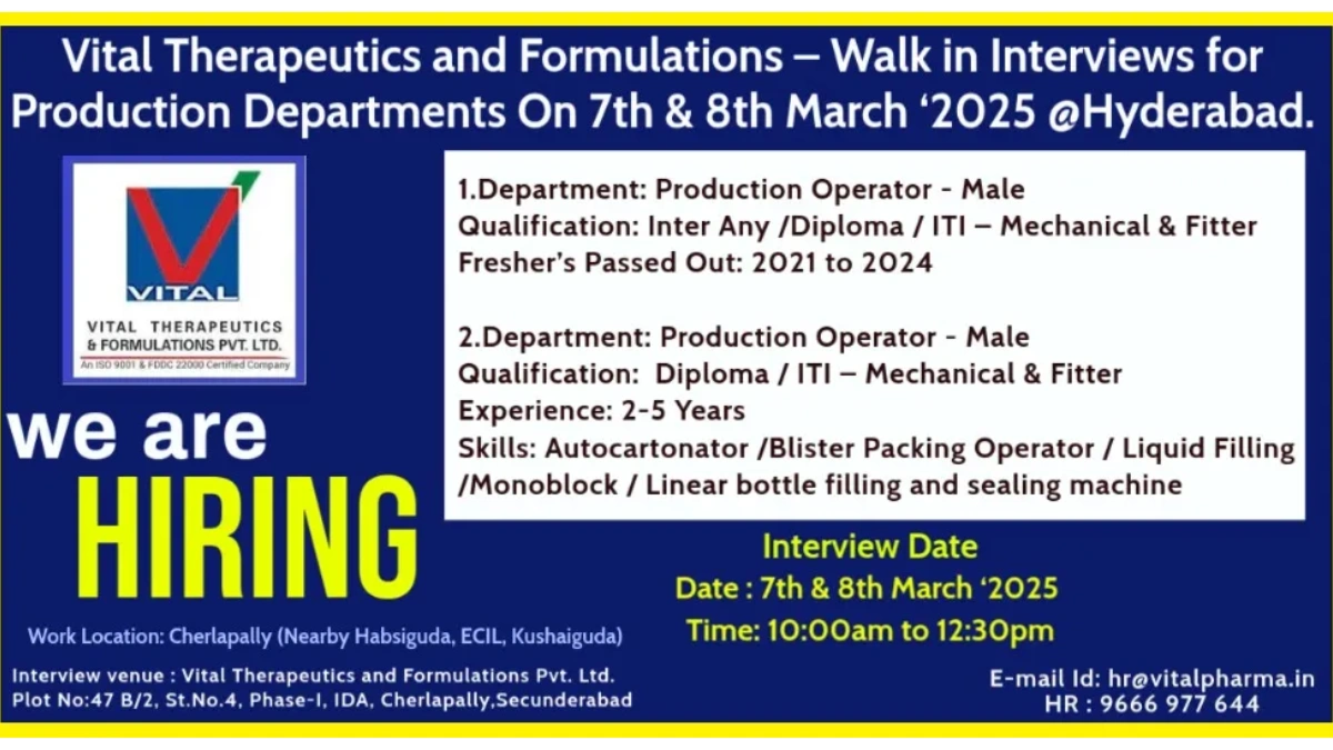 Vital Therapeutics Walk-In Interviews for Production Roles for Freshers & Experienced