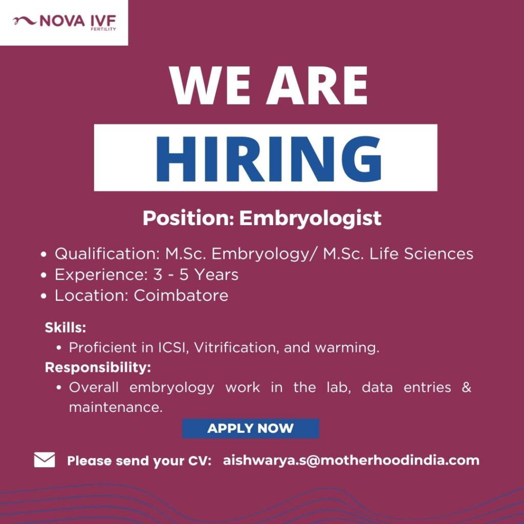 Nova IVF Fertility Hiring for A Embryologist in Coimbatore