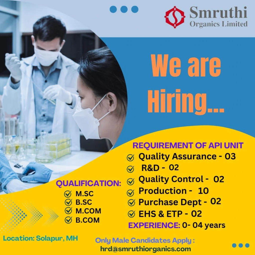 Smruthi Organics Limited – Urgent Openings for API Unit in Solapur