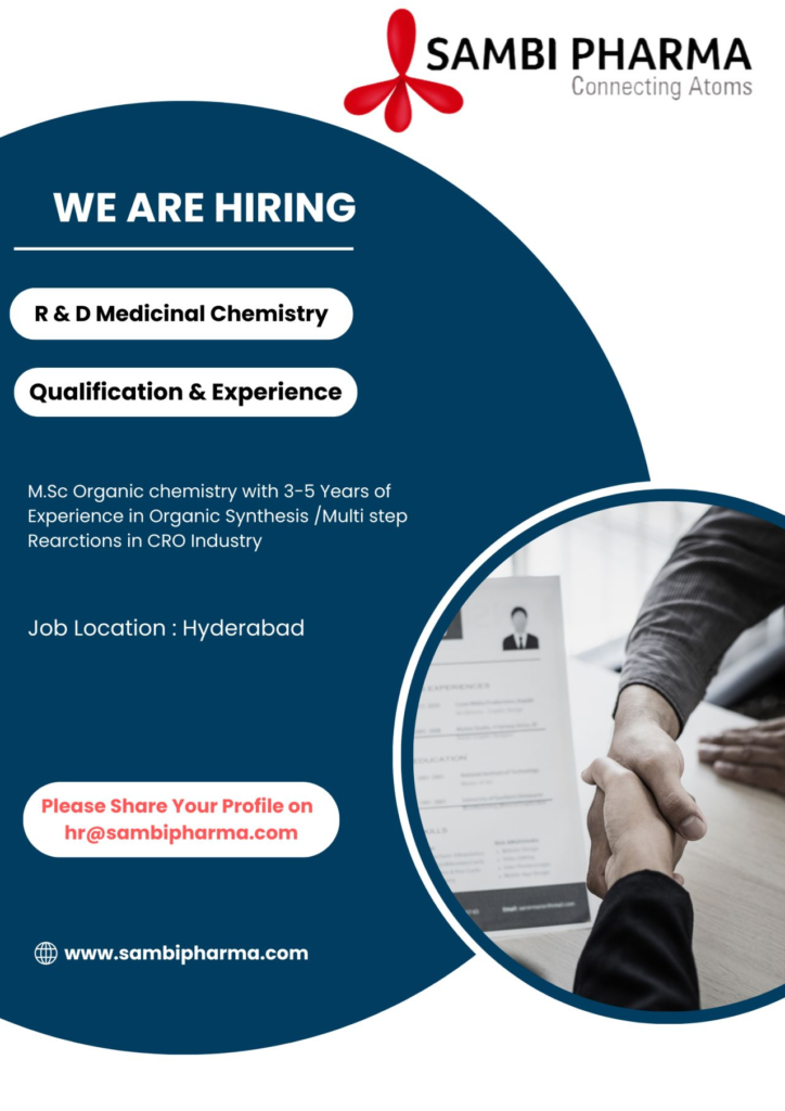 Sambipharma Hiring for R&D Medicinal Chemistry Opportunities in Hyderabad!